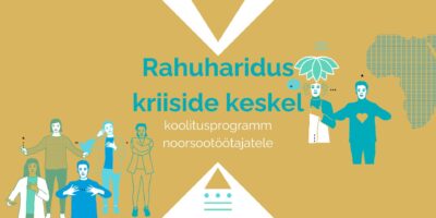 Rahuharidus kriiside keskel - Eesti Noorsootöötajate Kogu