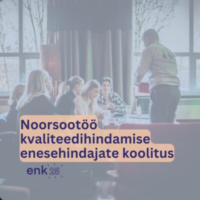 Noorsootöö enesehindajate koolitus - ENK