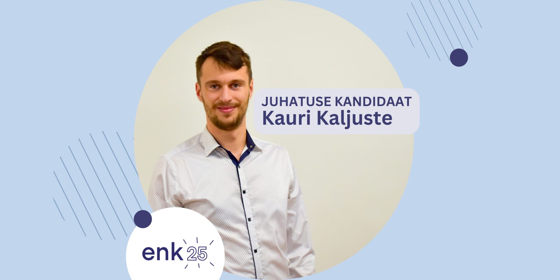 Eesti Noorsootöötajate Kogu juhatuse kandidaat Kauri Kaljuste