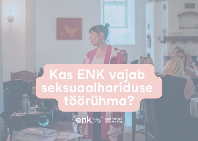 Kas ENK vajab seksuaalhariduse töörühma?