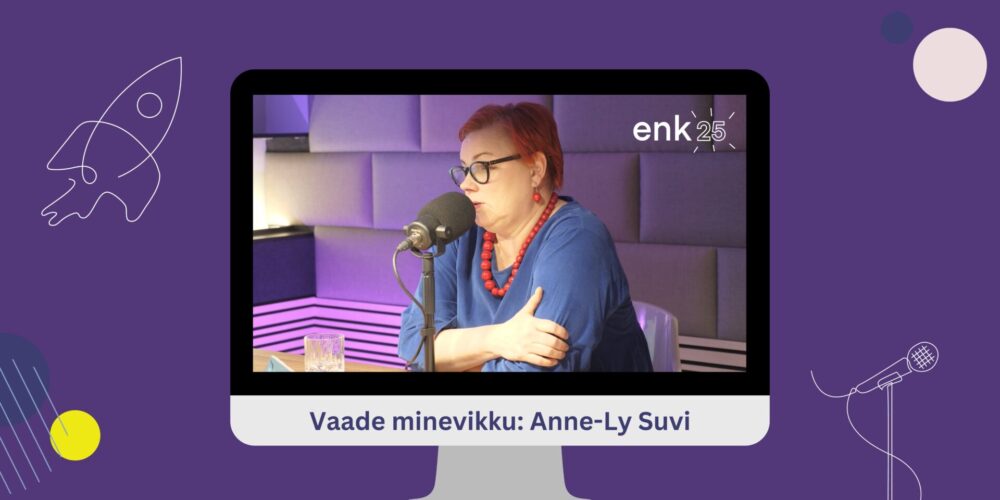 Anne-Ly Suvi: "Me tahtsime teha ja me tahtsime öelda!"