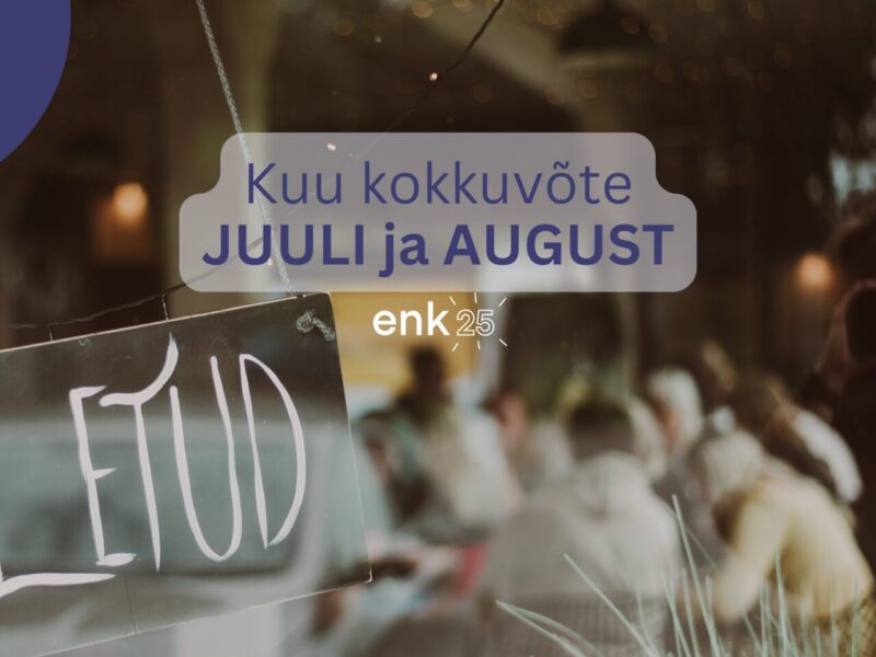 Juuli ja august 2024 ENKis - Eesti Noorsootöötajate Kogu