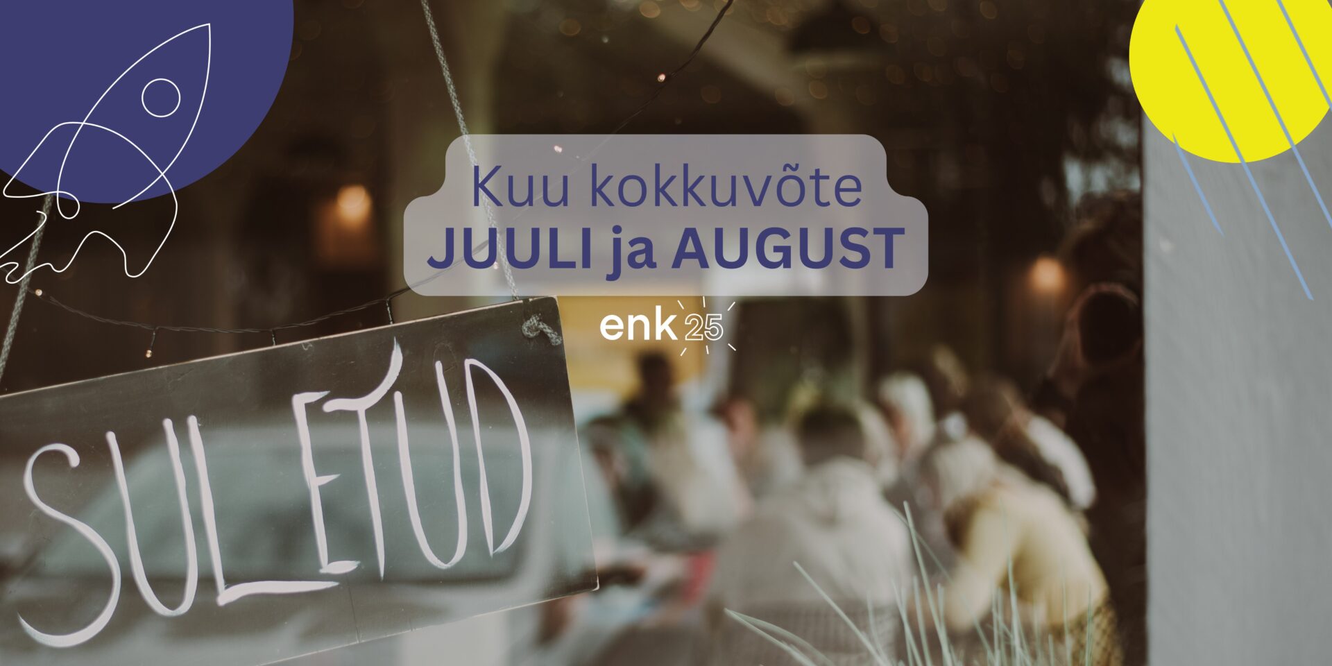 Juuli ja august 2024 ENKis - Eesti Noorsootöötajate Kogu