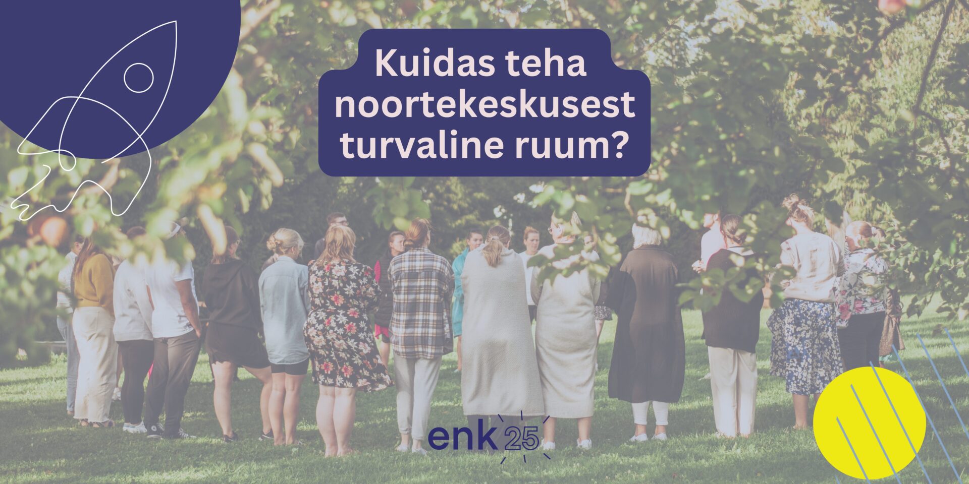 Kuidas teha noortekeskusest turvaline ruum? - Eesti Noorsootöötajate Kogu