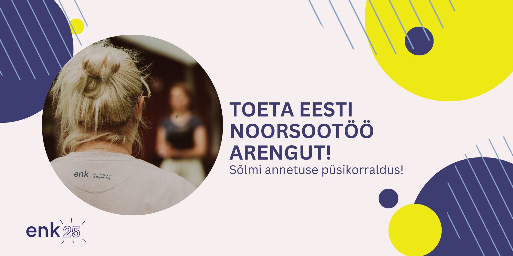 Toeta Eesti noorsootöö arengut - Eesti Noorsootöötajate Kogu