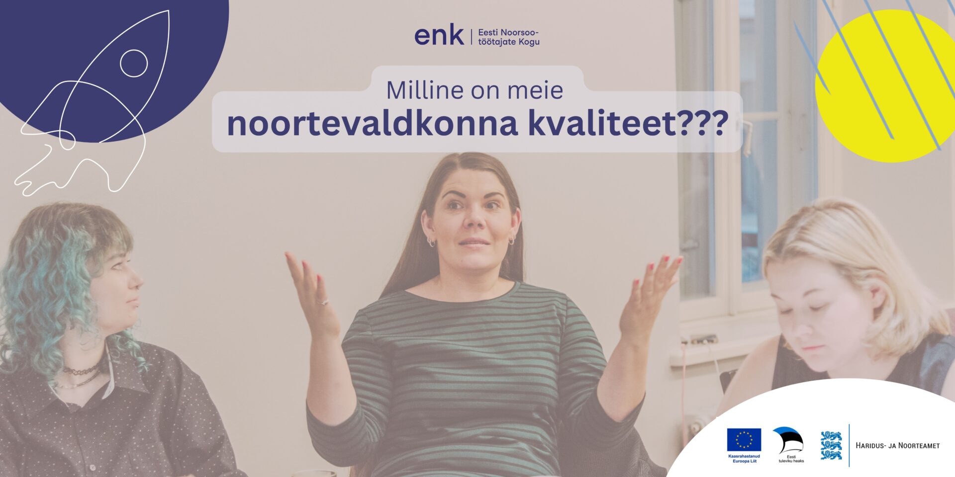 Noortevaldkonna kvaliteedihindamine - Eesti Noorsootöötajate Kogu