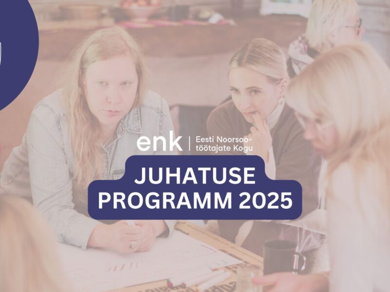 Juhatuse programm 2025 - Eesti Noorsootöötajate Kogu