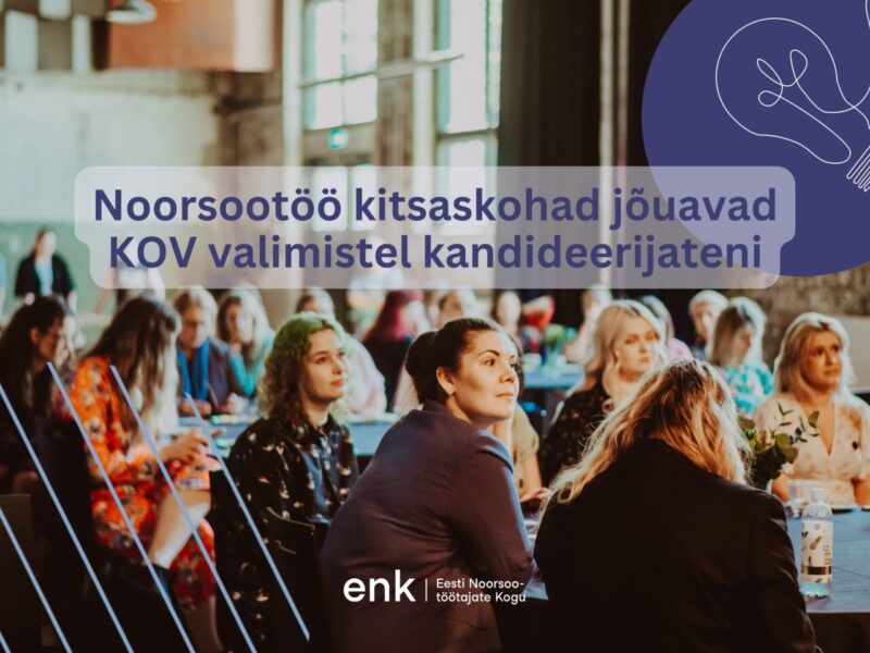 Noorsootöö kitsaskohad jõuavad KOV valimistel kandideerijateni