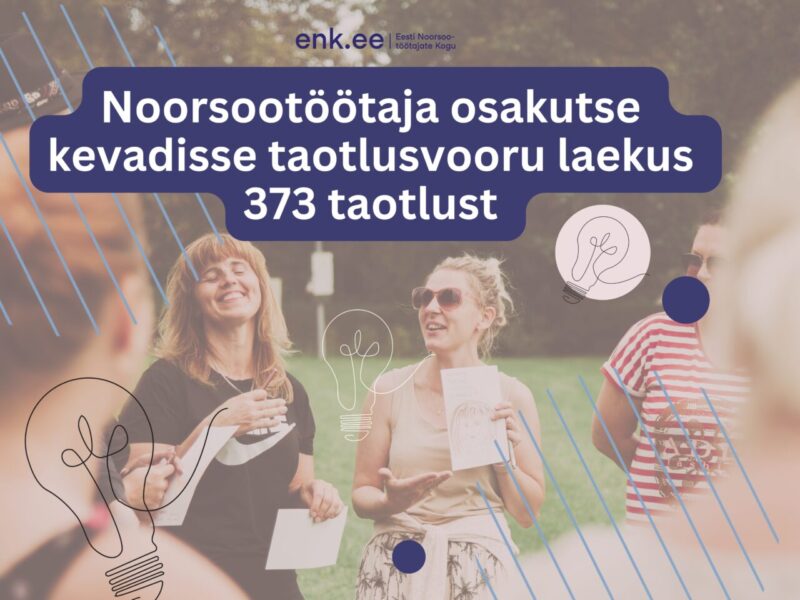 Noorsootöötaja kutse kevadisse taotlusvooru laekus 373 taotlust