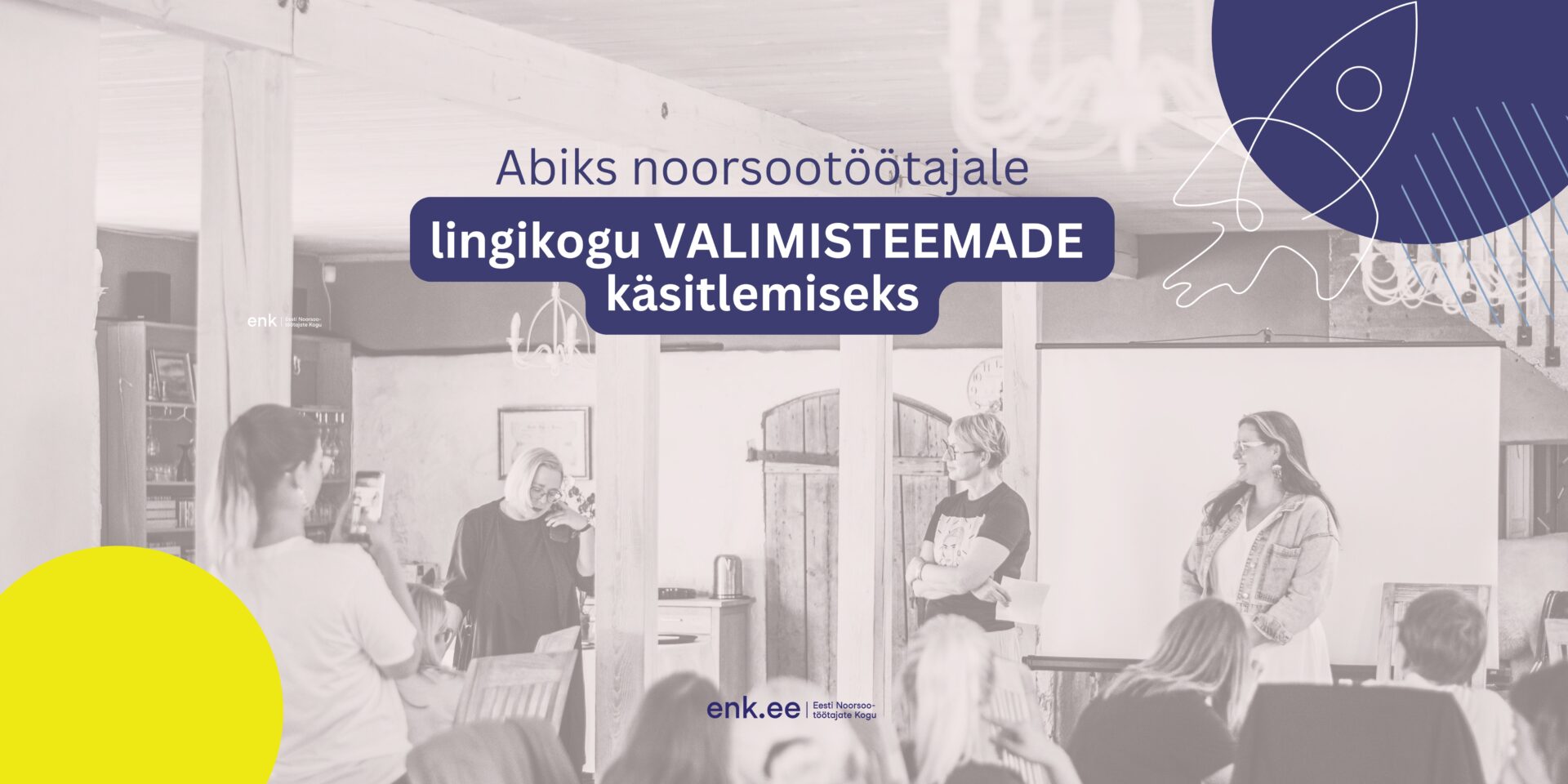 valimiste lingikogu - Eesti Noorsootöötajate Kogu